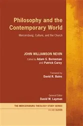 Book cover of Philosophy and the Contemporary World by John Williamson Nevin