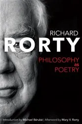 Book cover of Philosophy as Poetry by Richard Rorty