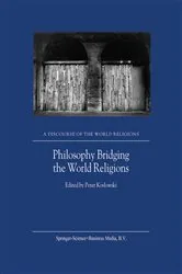 Book cover of Philosophy Bridging the World Religions by P. Koslowski