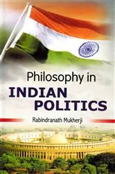 Book cover of Philosophy in Indian Politics by Rabindranath Mukherji