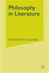 Book cover of Philosophy in Literature by Konstantin Kolenda