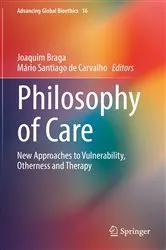Book cover of Philosophy of Care by Joaquim Braga