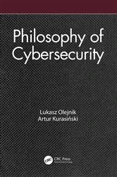 Book cover of Philosophy of Cybersecurity by Lukasz Olejnik