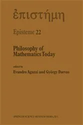 Book cover of Philosophy of Mathematics Today by E. Agazzi