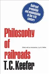 Book cover of Philosophy of railroads and other essays by T.C. Keefer