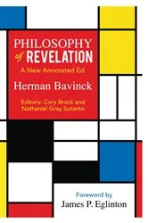 Book cover of Philosophy of Revelation: A New Annotated Edition by Herman Bavinck