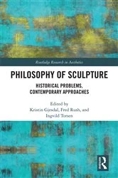 Book cover of Philosophy of Sculpture by Kristin Gjesdal