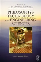 Book cover of Philosophy of Technology and Engineering Sciences by Dov M. Gabbay