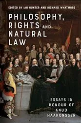 Book cover of Philosophy, Rights and Natural Law by Ian Hunter