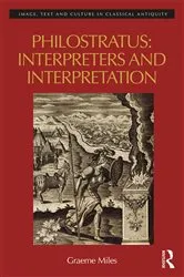 Book cover of Philostratus: Interpreters and Interpretation by Graeme Miles