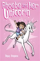 Book cover of Phoebe and Her Unicorn by Dana Simpson