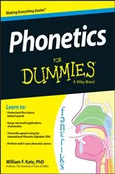 Book cover of Phonetics For Dummies by William F. Katz