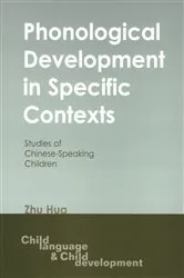 Book cover of Phonological Development in Specific Contexts by Zhu Hua