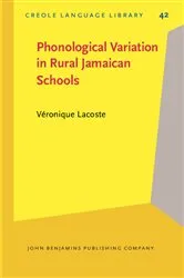 Book cover of Phonological Variation in Rural Jamaican Schools by Véronique Lacoste