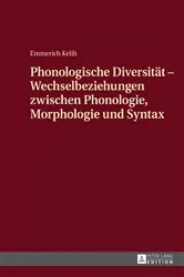 Book cover of Phonologische Diversitaet - Wechselbeziehungen zwischen Phonologie, Morphologie und Syntax by Emmerich Kelih