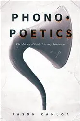Book cover of Phonopoetics by Jason Camlot