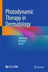 Book cover of Photodynamic Therapy in Dermatology by Xiuli Wang