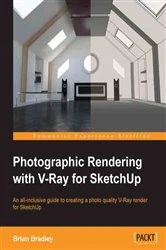 Book cover of Photographic Rendering with VRay for SketchUp by Brian Bradley
