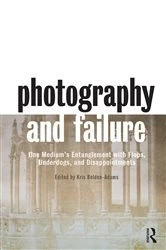 Book cover of Photography and Failure by Kris Belden-Adams