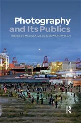 Book cover of Photography and Its Publics by Melissa Miles