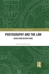 Book cover of Photography and the Law by Michael O’Flanagan