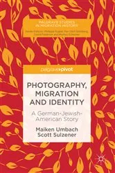 Book cover of Photography, Migration and Identity by Maiken Umbach