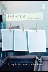 Book cover of Photography: Theoretical Snapshots by J.J. Long