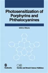Book cover of Photosensitization of Porphyrins and Phthalocyanines by Ichiro Okura