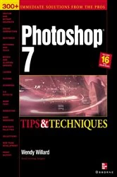 Book cover of Photoshop 7(R): Tips and Techniques by Wendy Willard