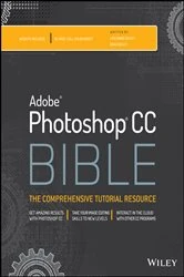 Book cover of Photoshop CC Bible by Lisa DaNae Dayley