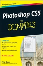 Book cover of Photoshop CS5 For Dummies by Peter Bauer