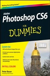 Book cover of Photoshop CS6 For Dummies by Peter Bauer