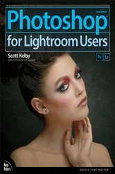 Book cover of Photoshop for Lightroom Users (2nd ed.) by Scott Kelby