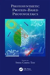 Book cover of Photosynthetic Protein-Based Photovoltaics by Swee Ching Tan