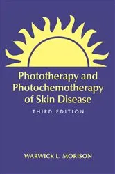 Book cover of Phototherapy and Photochemotherapy for Skin Disease (3rd ed.) by Warwick L. Morison