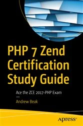 Book cover of PHP 7 Zend Certification Study Guide by Andrew Beak