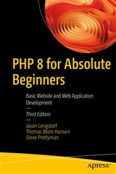 Book cover of PHP 8 for Absolute Beginners (3rd ed.) by Jason Lengstorf