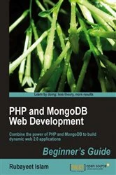 Book cover of PHP and MongoDB Web Development Beginner's Guide by Rubayeet Islam