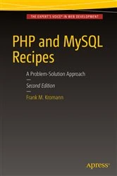 Book cover of PHP and MySQL Recipes (2nd ed.) by Frank M. Kromann
