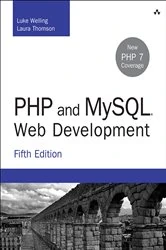 Book cover of PHP and MySQL Web Development (5th ed.) by Luke Welling