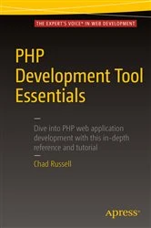Book cover of PHP Development Tool Essentials by Chad Russell
