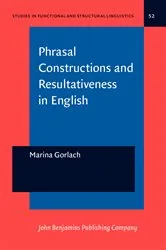 Book cover of Phrasal Constructions and Resultativeness in English by Unknown