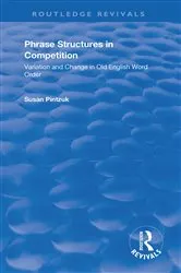 Book cover of Phrase Structures in Competition by Susan Pintzuk