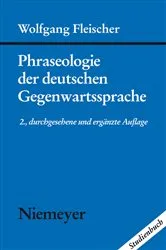 Book cover of Phraseologie der deutschen Gegenwartssprache (2nd ed.) by Wolfgang Fleischer