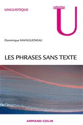 Book cover of Phrases sans texte by Dominique Maingueneau
