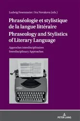 Book cover of Phraséologie et stylistique de la langue littéraire Phraseology and Stylistics of Literary Language by Ludwig Fesenmeier