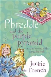 Book cover of Phredde and the Purple Pyramid by Jackie French