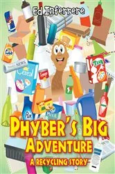 Book cover of Phyber's Big Adventure by Ed Inferrere