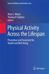 Book cover of Physical Activity Across the Lifespan by Aleta L. Meyer