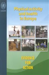 Book cover of Physical Activity and Health in Europe by Unknown